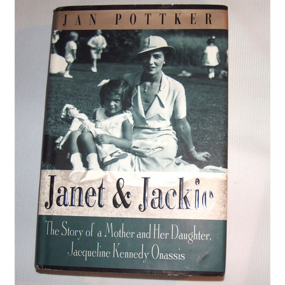 Janet & Jackie Hard Back by Jan Pottker Jacqueline Kennedy Onassis